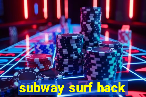 subway surf hack